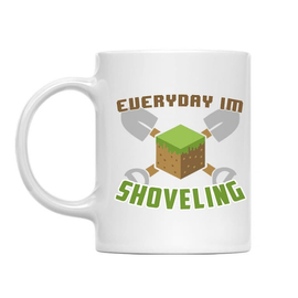 Minecraft bögre - Everyday I’m shoveling