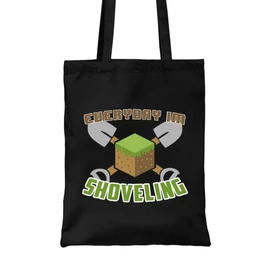 Homok Minecraft vászontáska - Everyday I’m shoveling