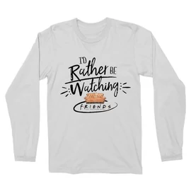 Fehér Jóbarátok férfi hosszú ujjú póló - I' d rather be watching friends