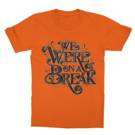 Narancs Jóbarátok gyerek rövid ujjú póló - We were on a break typo