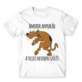 Fehér Scooby-Doo férfi rövid ujjú póló - Amikor anyukád a teljes neveden szólít