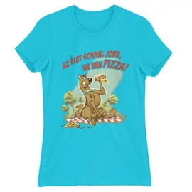 Atollkék Scooby-Doo női rövid ujjú póló - Az élet sokkal jobb ha van pizza - Scooby