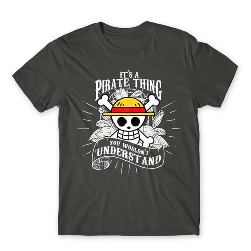Sötétszürke One Piece férfi rövid ujjú póló - It’s A Pirate Thing