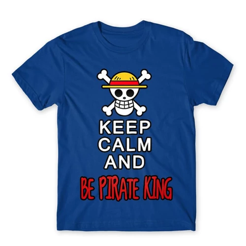 Királykék One Piece férfi rövid ujjú póló - Keep Calm and Be Pirate King
