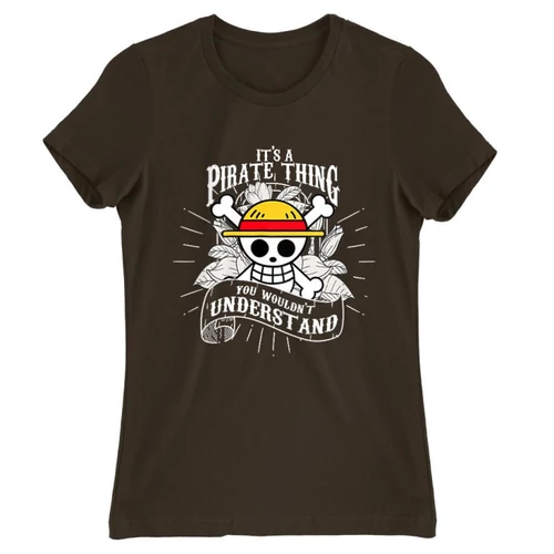Barna One Piece női rövid ujjú póló - It’s A Pirate Thing