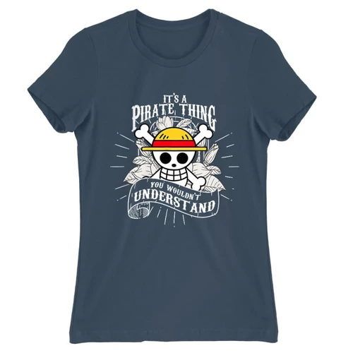Denim One Piece női rövid ujjú póló - It’s A Pirate Thing
