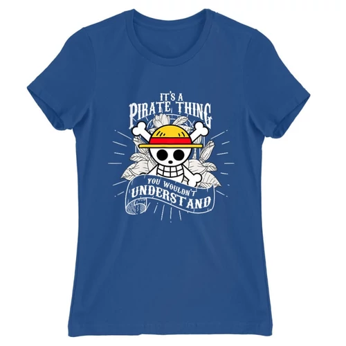 Királykék One Piece női rövid ujjú póló - It’s A Pirate Thing