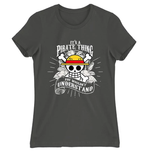 Sötétszürke One Piece női rövid ujjú póló - It’s A Pirate Thing