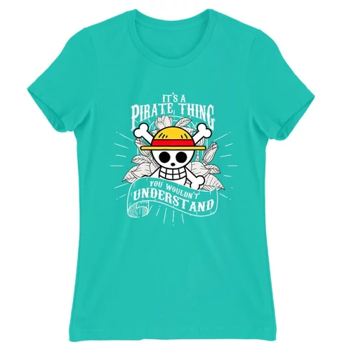 Türkiz One Piece női rövid ujjú póló - It’s A Pirate Thing