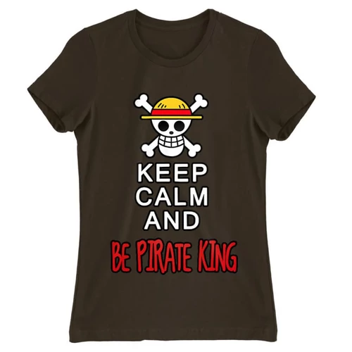 Barna One Piece női rövid ujjú póló - Keep Calm and Be Pirate King