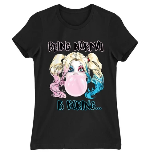 Fekete Harley Quinn női rövid ujjú póló - Being Normal Is Boring
