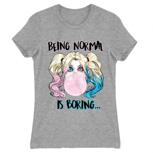 Sportszürke Harley Quinn női rövid ujjú póló - Being Normal Is Boring