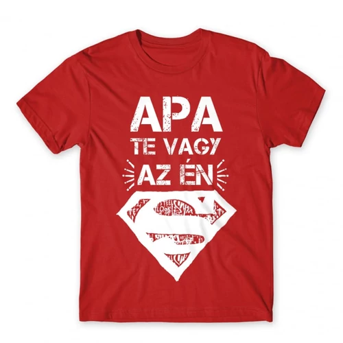 Piros Apa te vagy az én Superman-em - férfi rövid ujjú póló