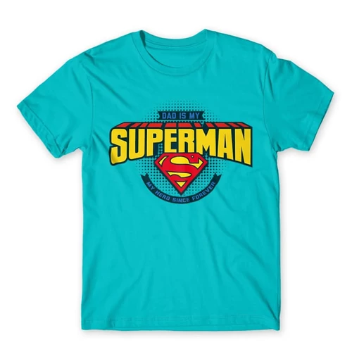 Atollkék Dad is my Superman - DC Comics - férfi rövid ujjú póló