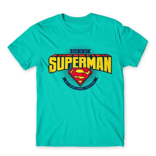 Türkiz Dad is my Superman - DC Comics - férfi rövid ujjú póló