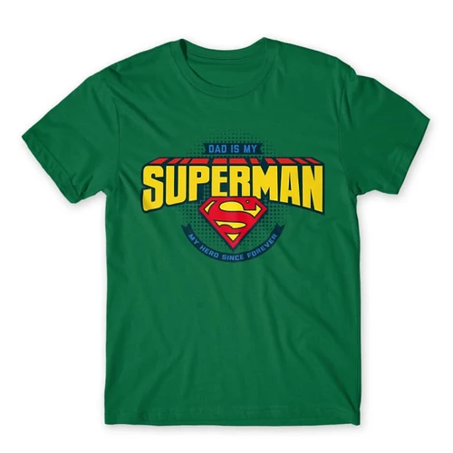Zöld Dad is my Superman - DC Comics - férfi rövid ujjú póló
