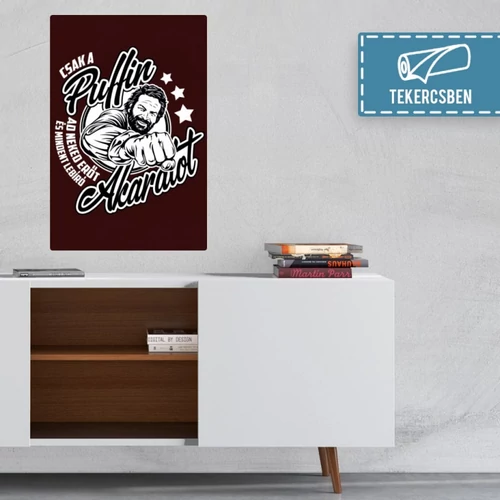 40 cm X 60 cm-es bordó Bud Spencer vászonkép - Csak a Puffin - Feltekercselt