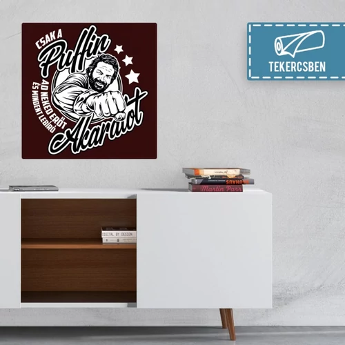 50 cm X 50 cm-es bordó Bud Spencer vászonkép - Csak a Puffin - Feltekercselt