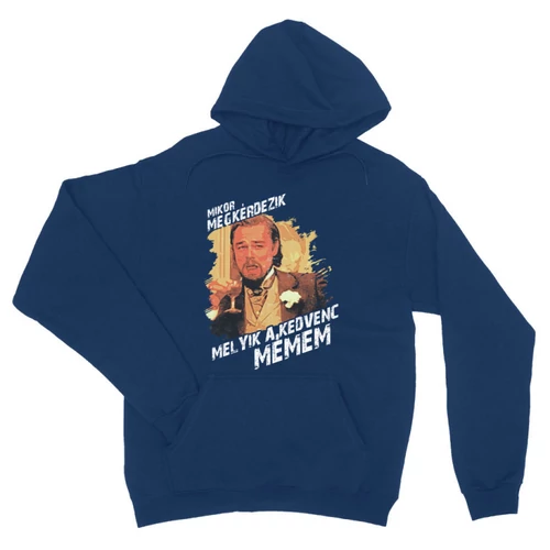 Királykék Leonardo DiCaprio mém unisex kapucnis pulóver - Mikor megkérdezik...