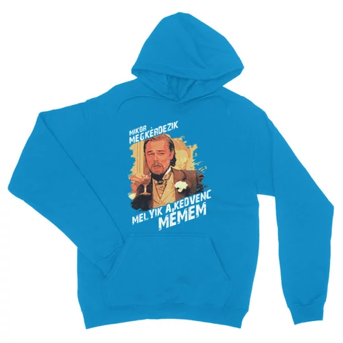 Zafírkék Leonardo DiCaprio mém unisex kapucnis pulóver - Mikor megkérdezik...