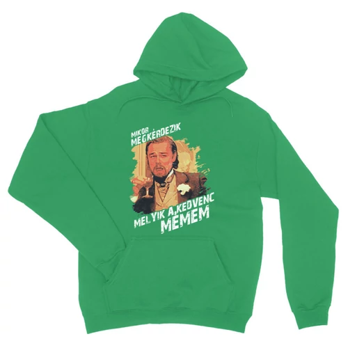 Zöld Leonardo DiCaprio mém unisex kapucnis pulóver - Mikor megkérdezik...