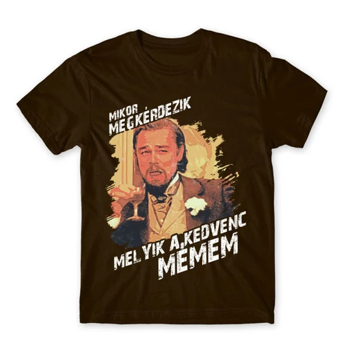 Barna Leonardo DiCaprio mém férfi rövid ujjú póló - Mikor megkérdezik...