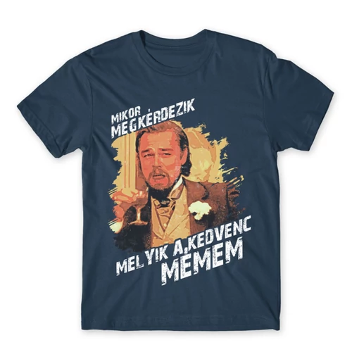 Denim Leonardo DiCaprio mém férfi rövid ujjú póló - Mikor megkérdezik...