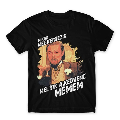Fekete Leonardo DiCaprio mém férfi rövid ujjú póló - Mikor megkérdezik...