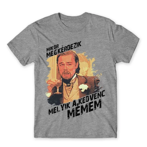 Sportszürke Leonardo DiCaprio mém férfi rövid ujjú póló - Mikor megkérdezik...