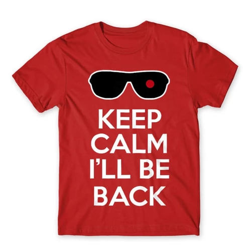 Piros Terminátor férfi rövid ujjú póló - Keep calm I’ll be Termintator