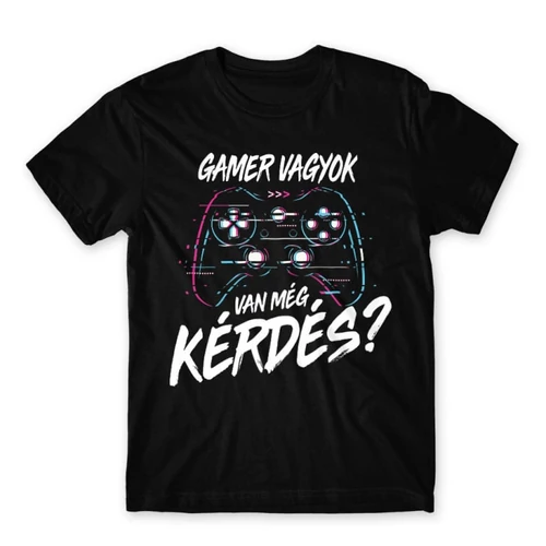 Fekete Gamer vagyok, van még kérdés? - férfi rövid ujjú póló 