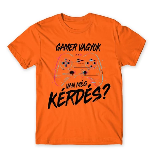Narancs Gamer vagyok, van még kérdés? - férfi rövid ujjú póló 