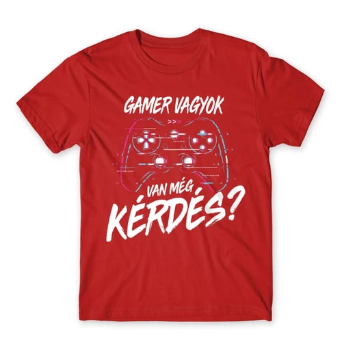Piros Gamer vagyok, van még kérdés? - férfi rövid ujjú póló 