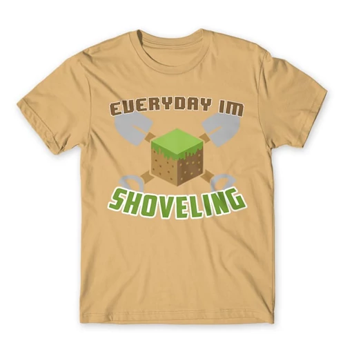 Homok Minecraft férfi rövid ujjú póló - Everyday I’m shoveling