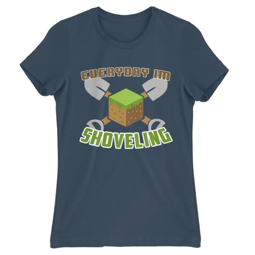 Denim Minecraft női rövid ujjú póló - Everyday I’m shoveling