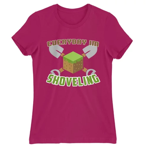 Pink Minecraft női rövid ujjú póló - Everyday I’m shoveling