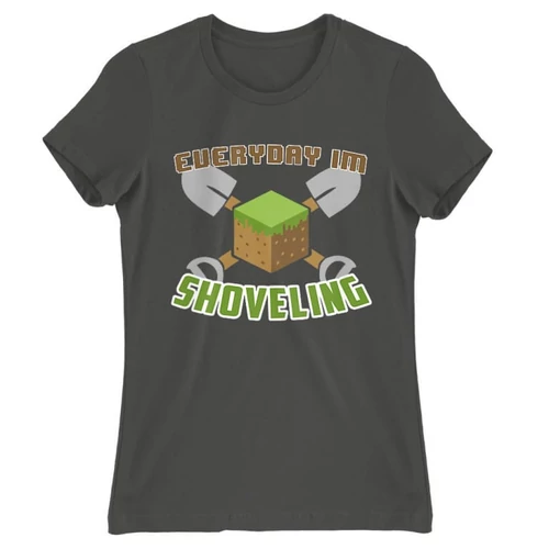 Sötétszürke Minecraft női rövid ujjú póló - Everyday I’m shoveling
