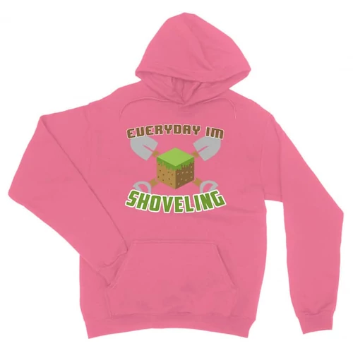 Világos Rózsaszín Minecraft unisex kapucnis pulóver - Everyday I’m shoveling