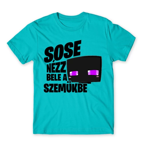 Atollkék Minecraft férfi rövid ujjú póló - Sose nézz bele a szemükbe – Enderman