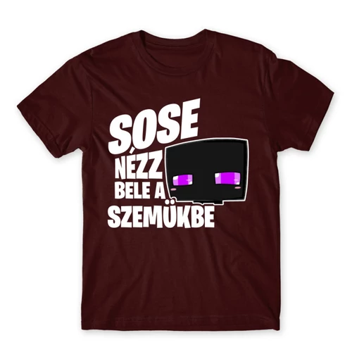 Bordó Minecraft férfi rövid ujjú póló - Sose nézz bele a szemükbe – Enderman
