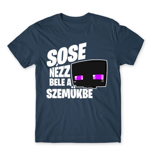 Denim Minecraft férfi rövid ujjú póló - Sose nézz bele a szemükbe – Enderman