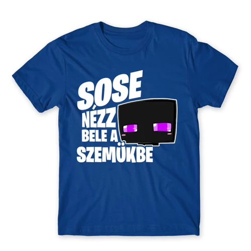 Királykék Minecraft férfi rövid ujjú póló - Sose nézz bele a szemükbe – Enderman