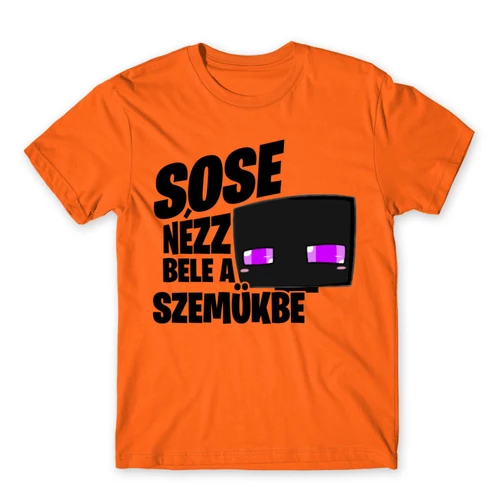Narancs Minecraft férfi rövid ujjú póló - Sose nézz bele a szemükbe – Enderman