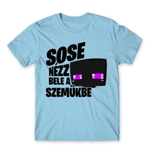 Világoskék Minecraft férfi rövid ujjú póló - Sose nézz bele a szemükbe – Enderman