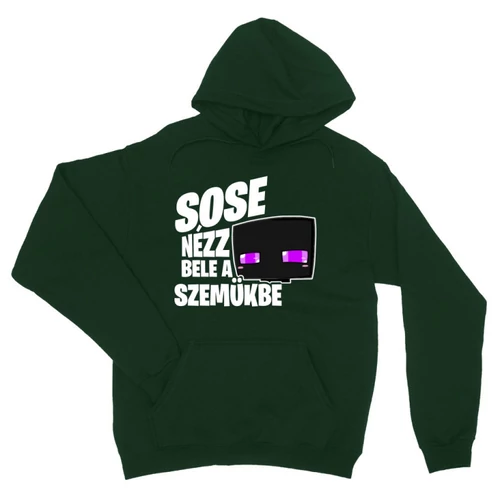 Sötétzöld Minecraft unisex kapucnis pulóver - Sose nézz bele a szemükbe – Enderman