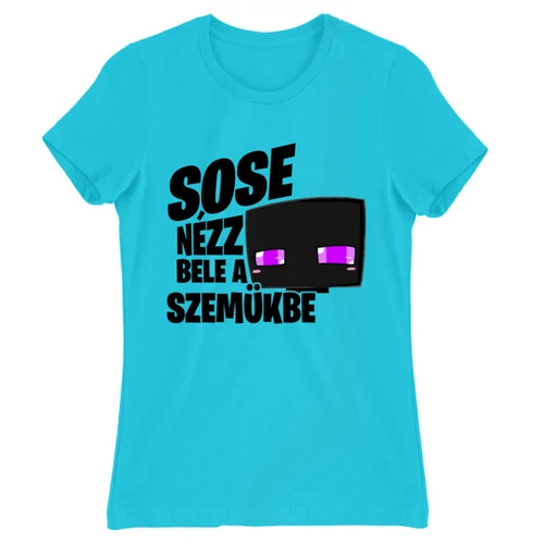 Atollkék Minecraft női rövid ujjú póló - Sose nézz bele a szemükbe – Enderman