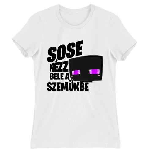 Fehér Minecraft női rövid ujjú póló - Sose nézz bele a szemükbe – Enderman