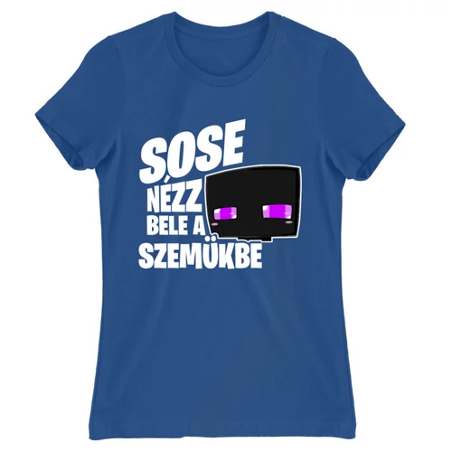 Királykék Minecraft női rövid ujjú póló - Sose nézz bele a szemükbe – Enderman