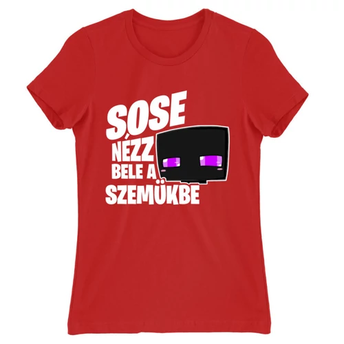 Piros Minecraft női rövid ujjú póló - Sose nézz bele a szemükbe – Enderman