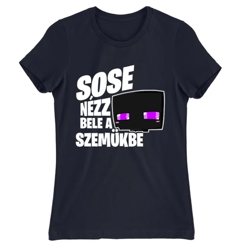 Sötétkék Minecraft női rövid ujjú póló - Mine awayMinecraft női rövid ujjú póló - Sose nézz bele a szemükbe – Enderman